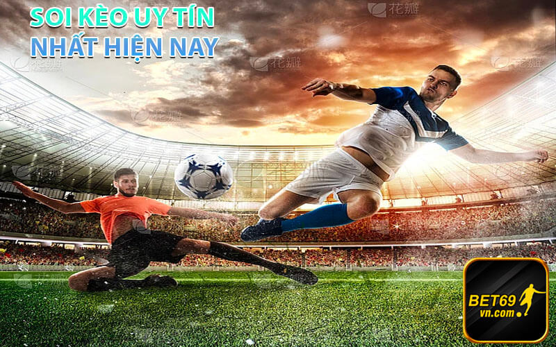 Độ uy tín của soi kèo nhà cái bet69