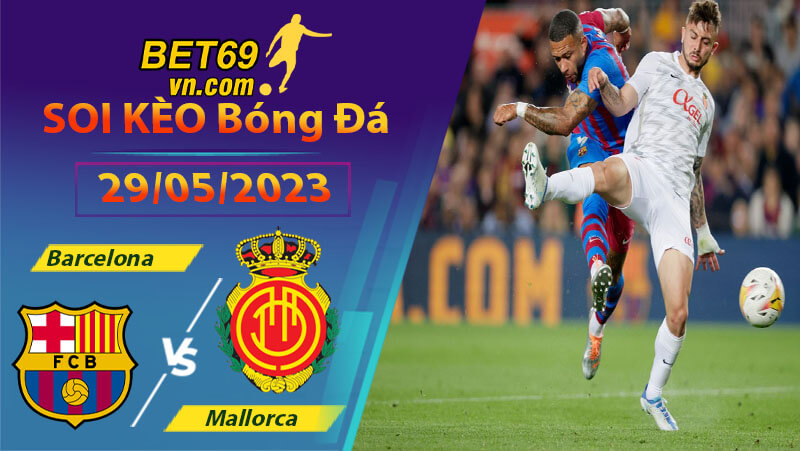 Lịch sử đối đầu trong quá khứ của Barcelona vs Mallorca