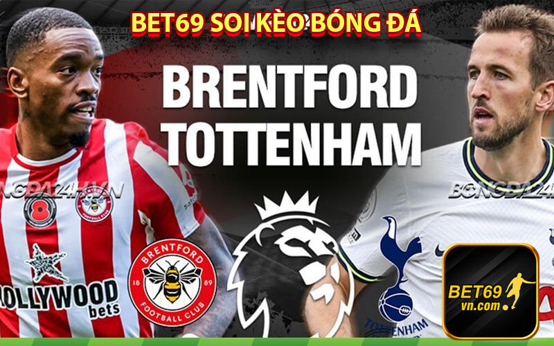 Đội hinh và lối chơi của Tottenham Hotspur và Brentford
